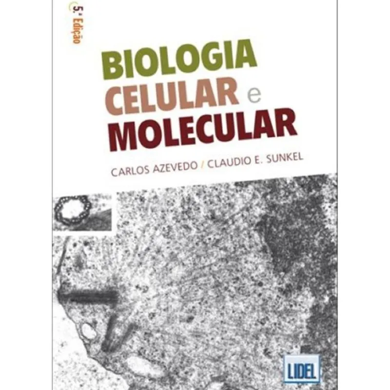 Biologia celular e molecular (nova.ed.)