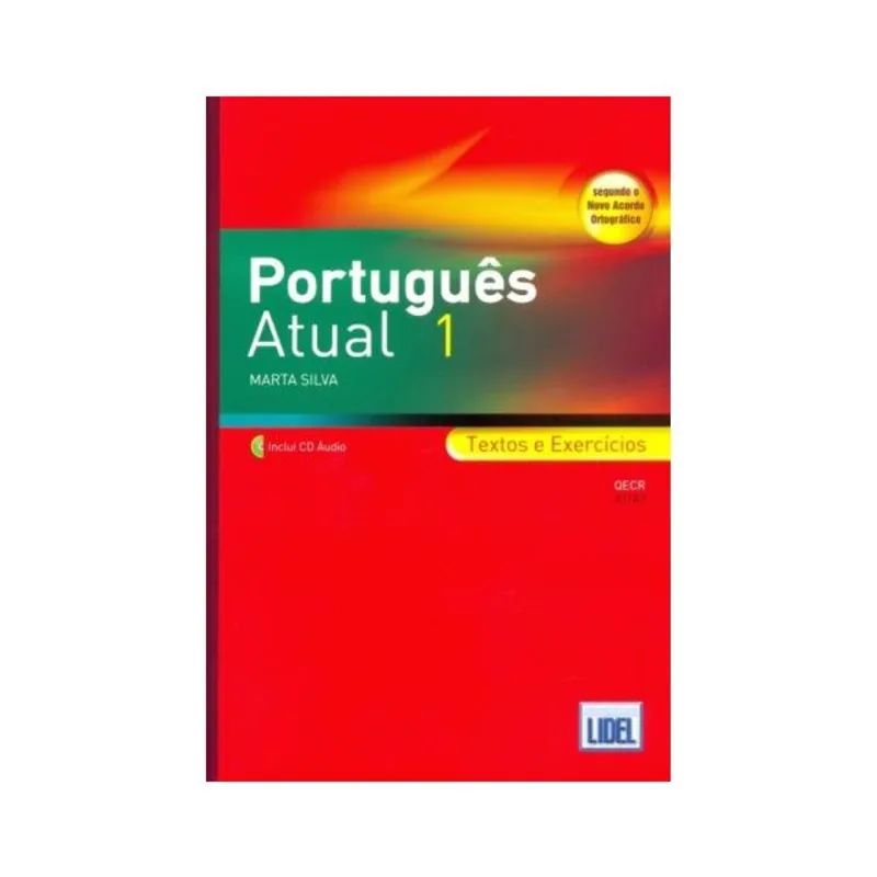 PORTUGUÊS ATUAL 1-TEXTOS E EXERCÍCIOS