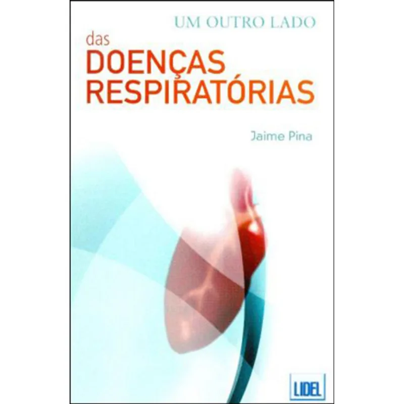 OUTRO LADO DAS DOENÇAS RESPIRATORIAS, UM