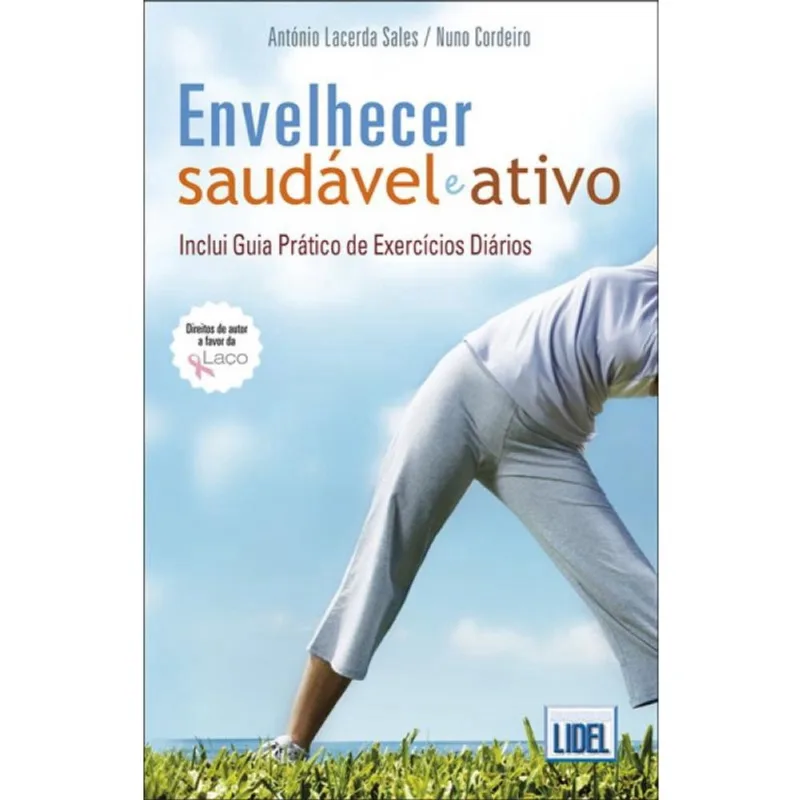Envelhecer Saudável e Ativo - Inclui Guia Prático de Exercícios Diários