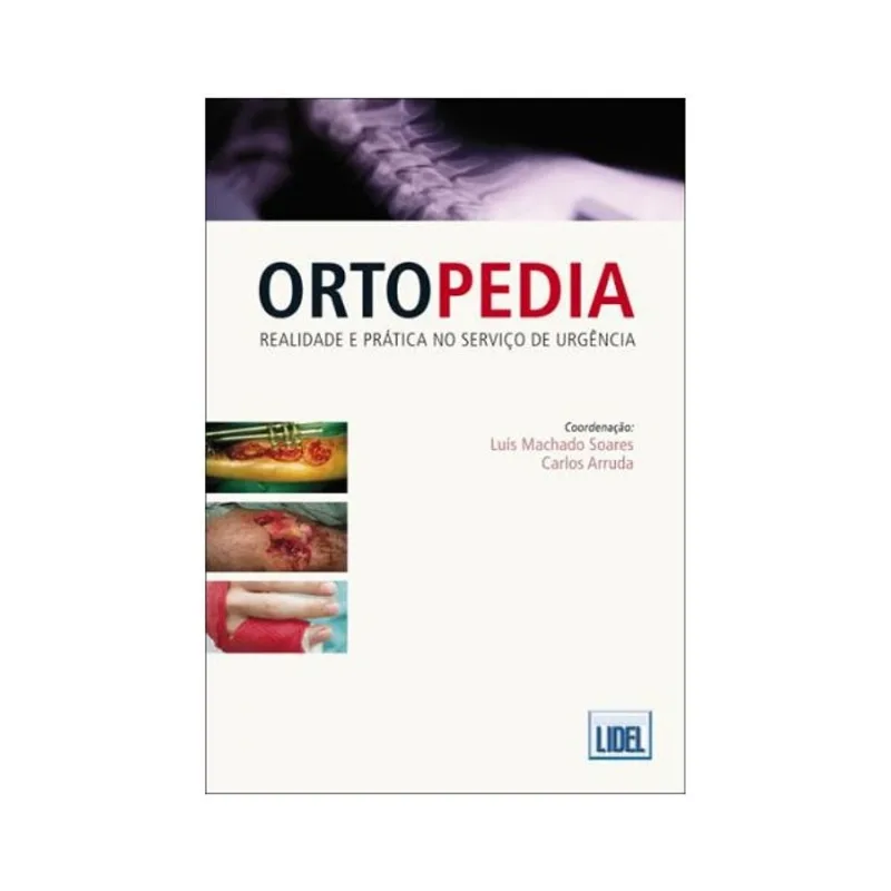 ORTOPEDIA-REALIDADE E PRÁTICA NOS SERVIÇOS DE URGÊNCIA