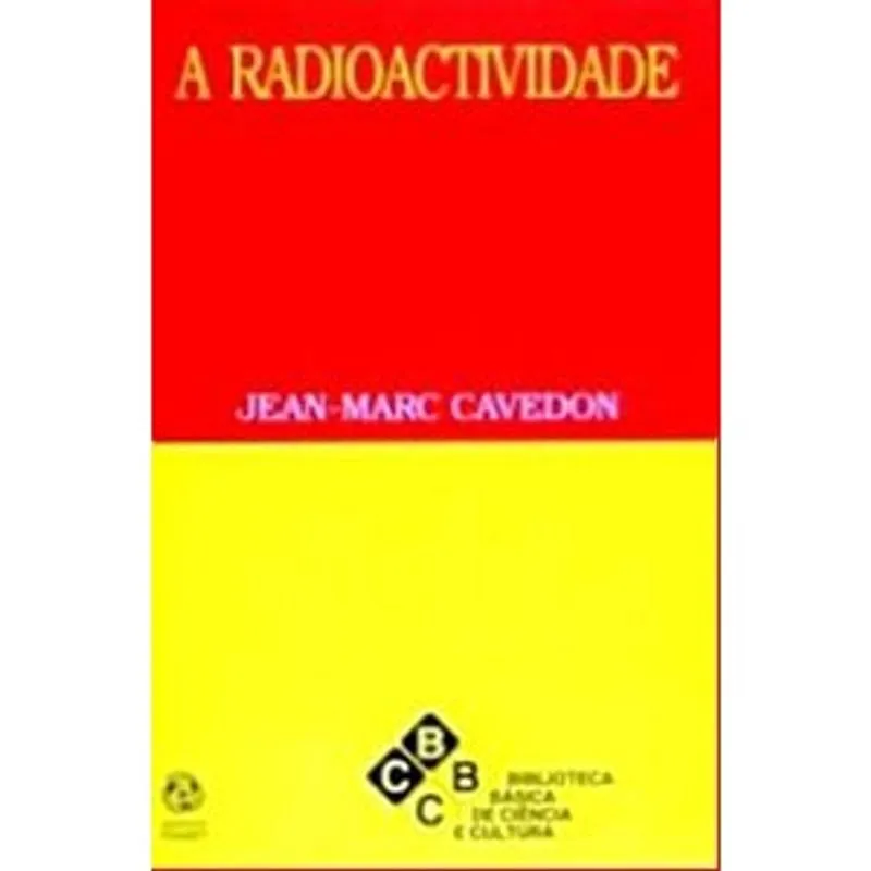 Radioactividade, A