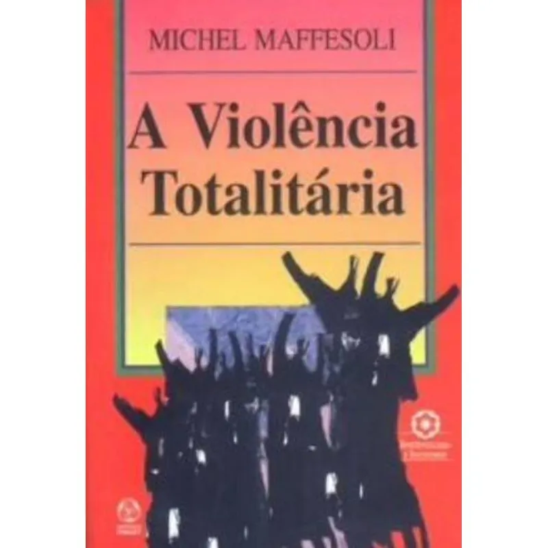 A Violencia Totalitaria