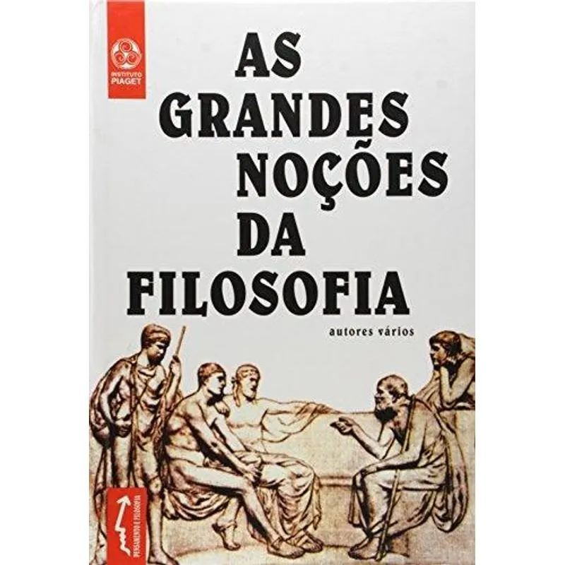 As Grandes Noçoes da Filosofia