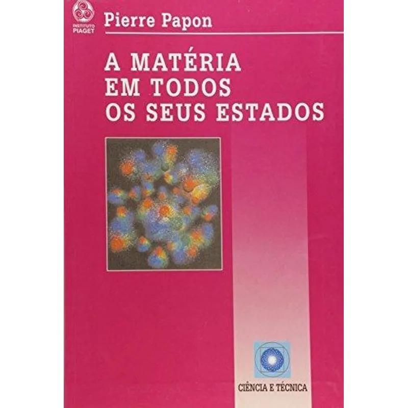 A Materia em Todos os Seus Estados