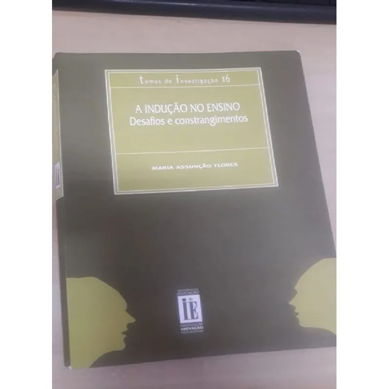 Usado - A Indução No Ensino: Desafios E Constrangimentos