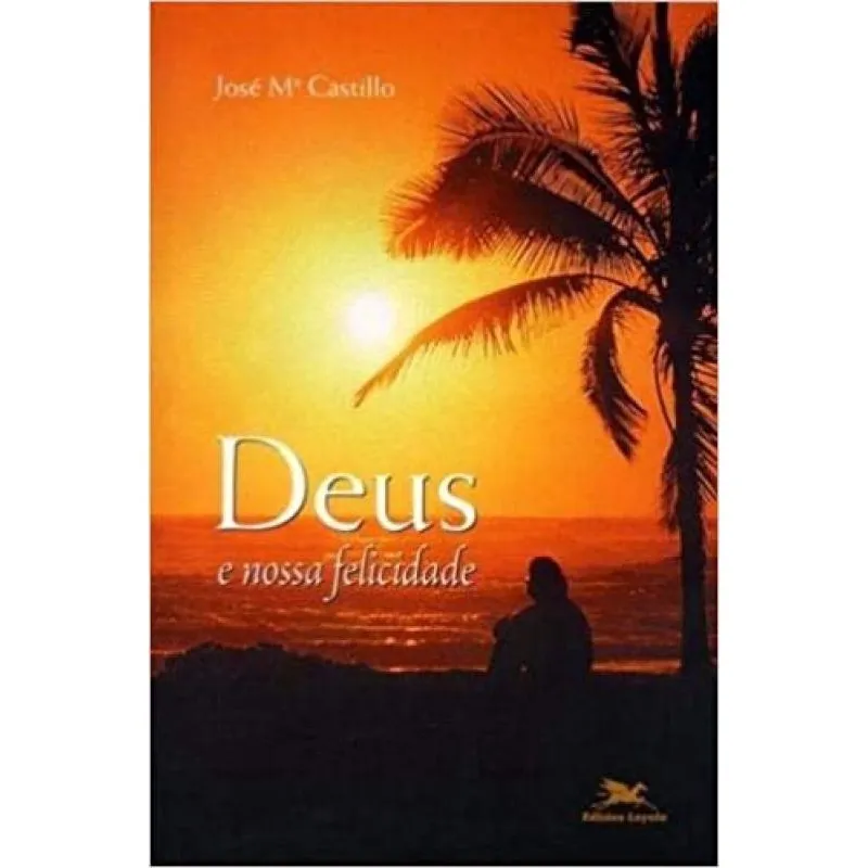 Deus E A Nossa Felicidade - 1a
