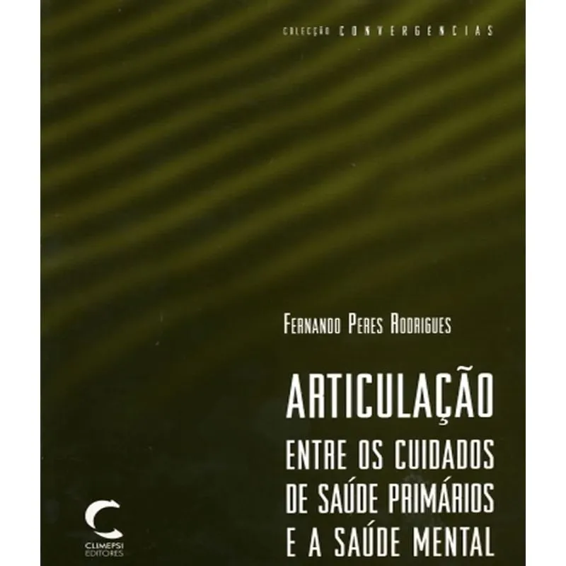 Articulacao Entre Os Cuidados De Saude Primarios E A Saude Mental