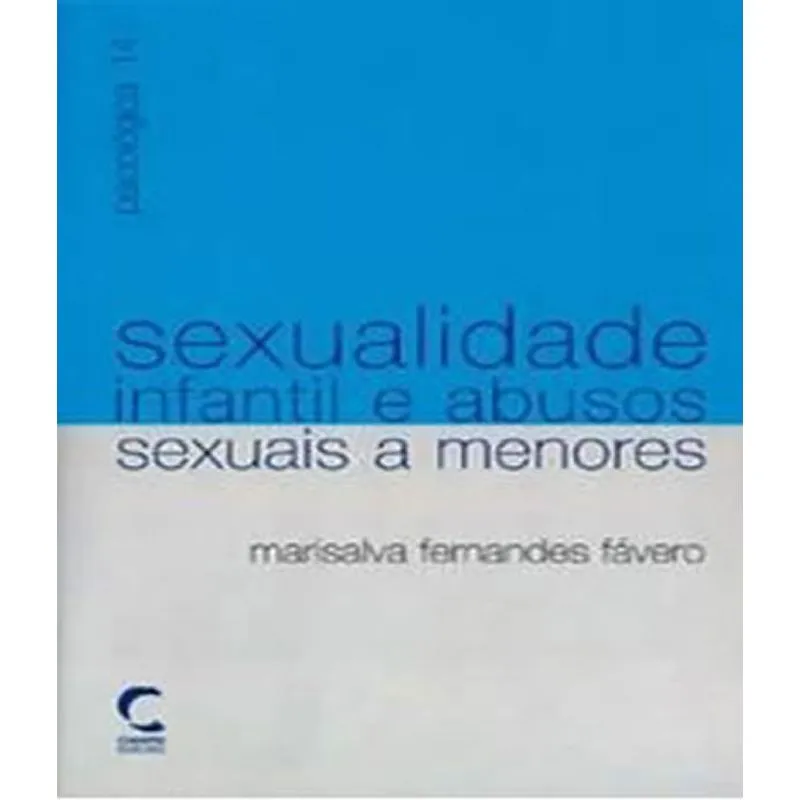 Sexualidade Infantil E Abusos Sexuais A Menores