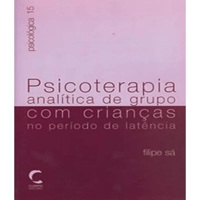 Psicoterapia Analitica De Grupo Com Criancas No Periodo De Latencia