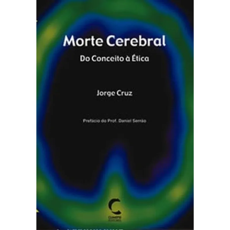 Morte Cerebral: Do Conceito A Etica