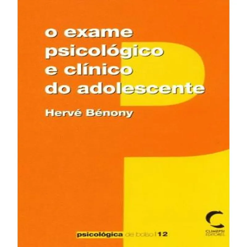 Exame Psicologico E Clinico Do Adolescente, O