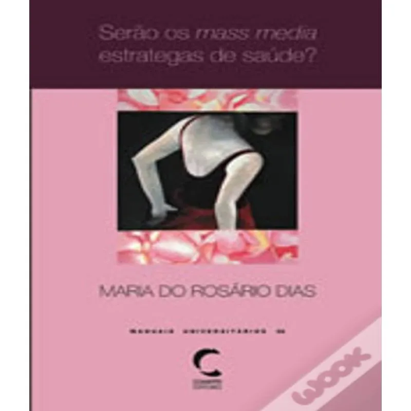 Serao Os Mass Media Estrategas De Saude?