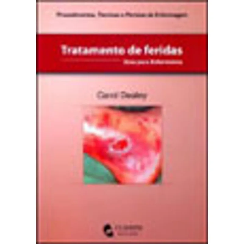 TRATAMENTO DE FERIDAS - GUIA PARA ENFERMEIROS