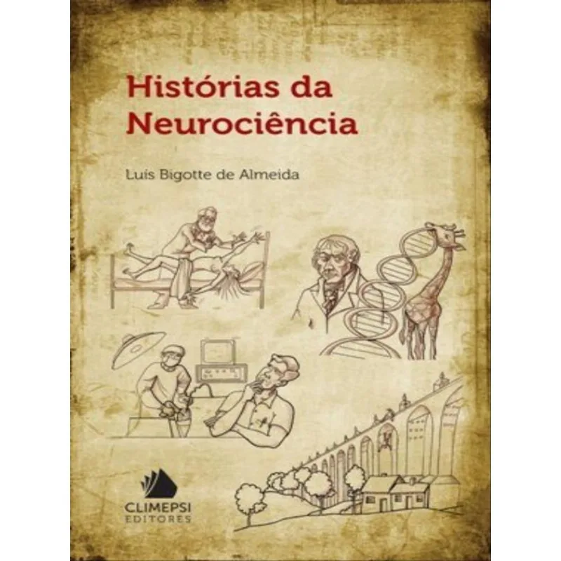 HISTORIAS DA NEUROCIENCIA
