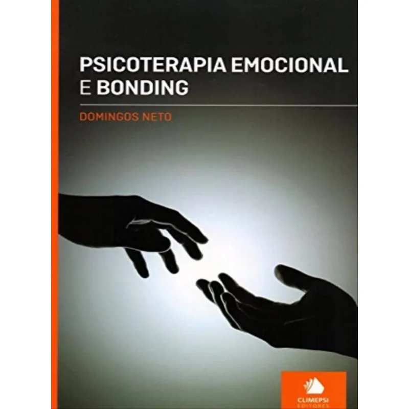 PSICOTERAPIA EMOCIONAL E BONDING