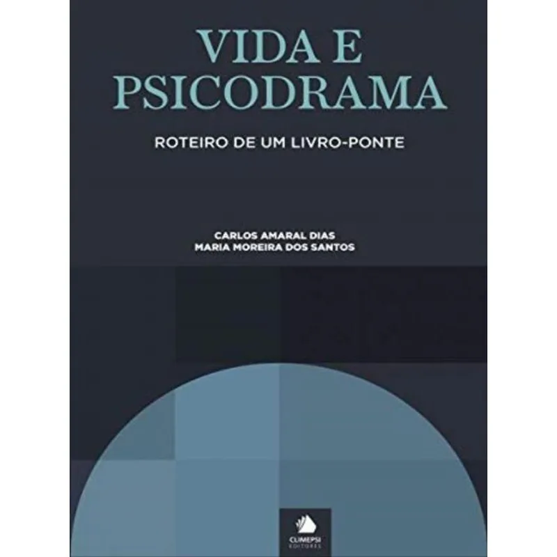 VIDA E PSICODRAMA