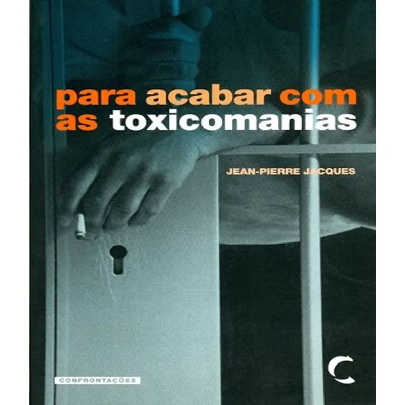 Para Acabar Com As Toxicomanias