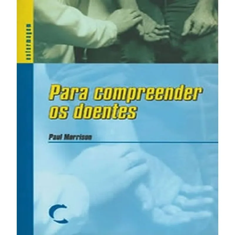Para Compreender Os Doentes