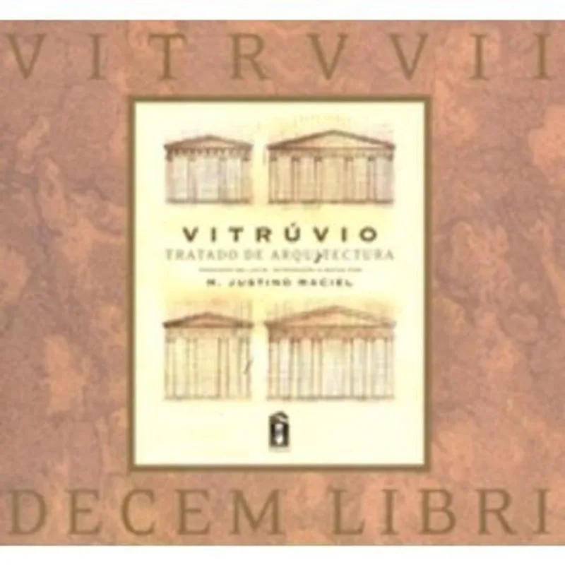 Vitrúvio - Tratado De Arquitectura 3ª Ed Vitrúvio - Tratado De Arquite
