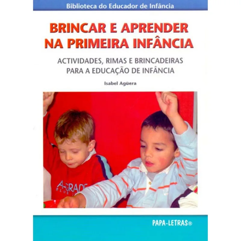 BRINCAR E APRENDER NA PRIMEIRA INFANCIA