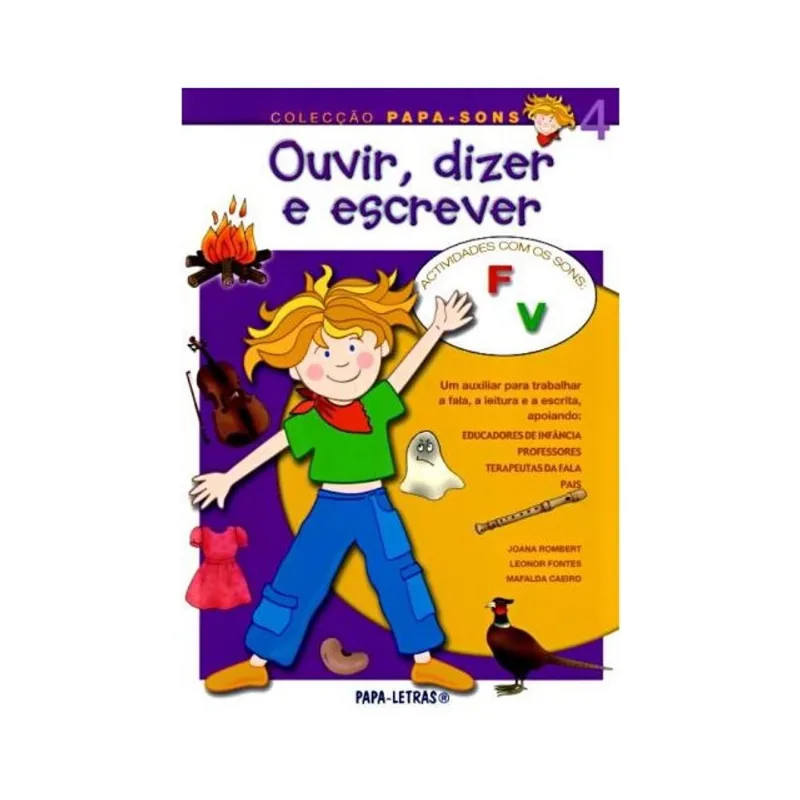 OUVIR, DIZER E ESCREVER 4 - ACTIVIDADES COM OS SONS F, V