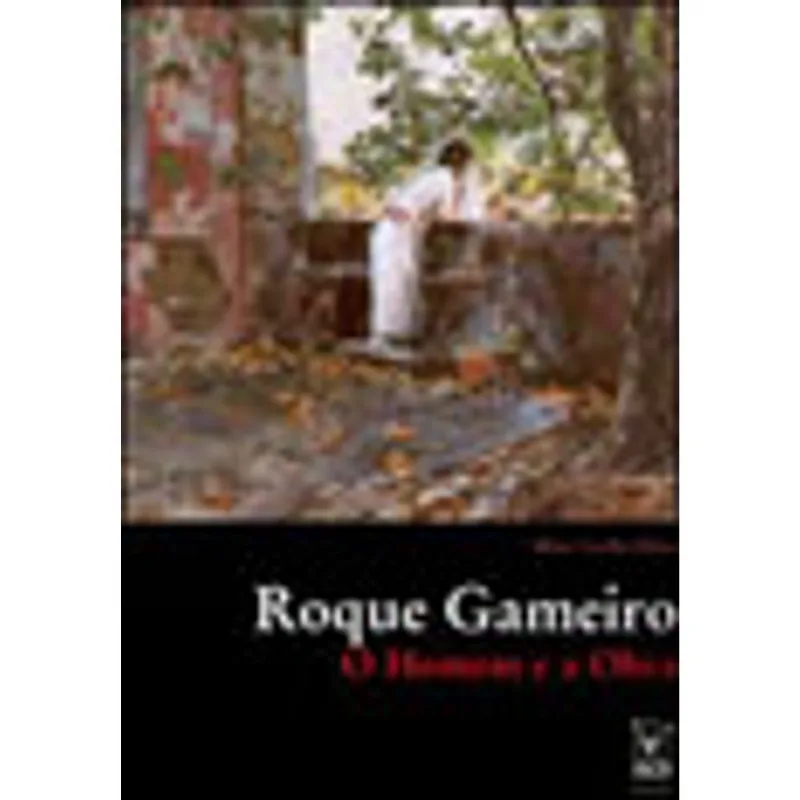 ROQUE GAMEIRO - O HOMEM E A OBRA