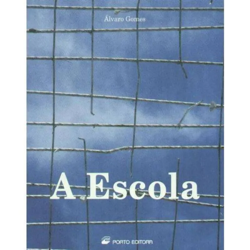 ESCOLA, A
