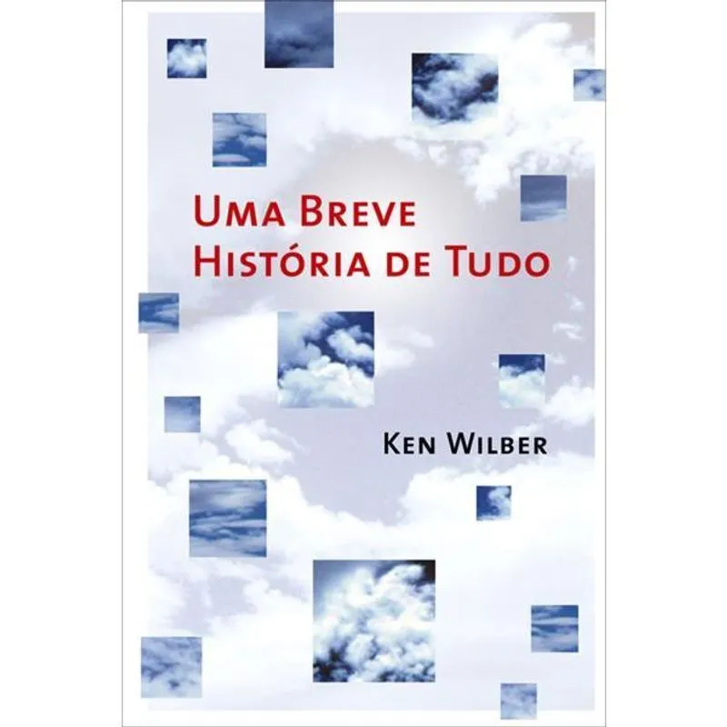 UMA BREVE HISTÓRIA DE TUDO