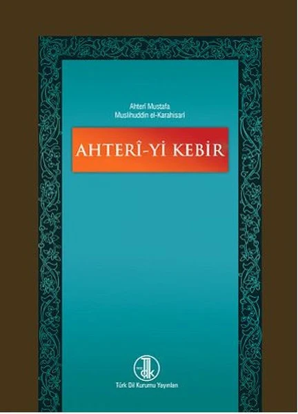 Ahteri-yi Kebir | Türk Dil Kurumu Yayınları