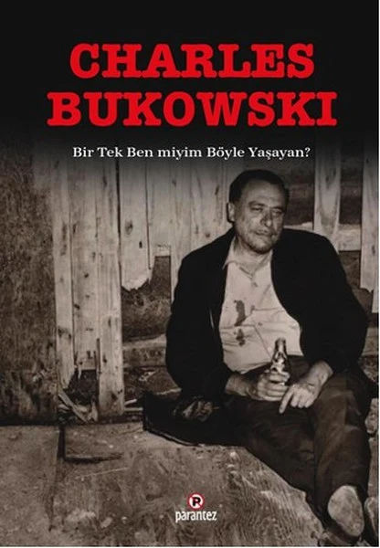 Bir Tek Ben miyim Böyle Yaşayan? | PARANTEZ YAYINLARI (Ciltsiz)