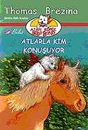 Ajan Köpek Bello Bond / Atlarla Kim Konuşuyor | BULUT YAYINLARI (Ciltsiz)