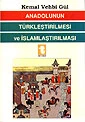 Anadolunun Türkleştirilmesi ve İslamlaştırılması | TOKER YAYINLARI (Ciltsiz)