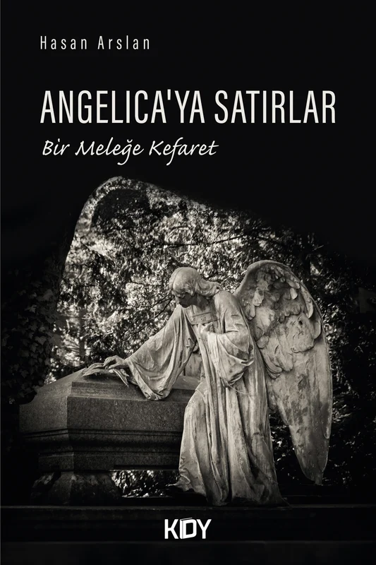 Angelica'ya Satırlar | KİTAPYURDU DOĞRUDAN YAYINCILIK (KDY) (Ciltsiz)
