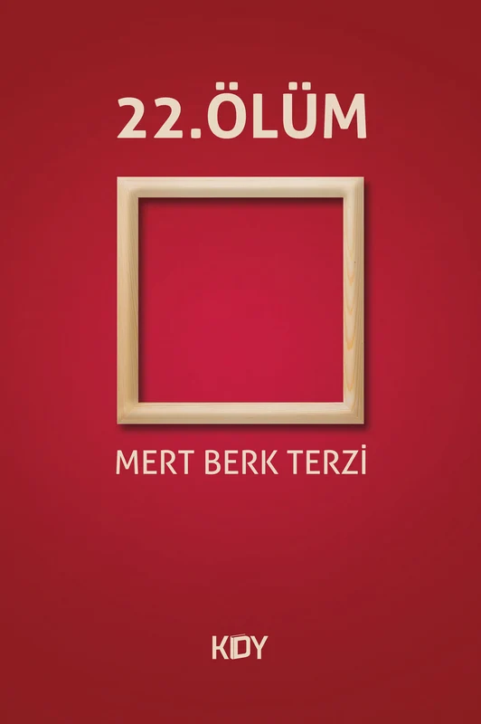 22. Ölüm | KİTAPYURDU DOĞRUDAN YAYINCILIK (KDY) (Ciltsiz)