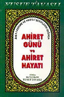 Ahiret Günü ve Ahiret Hayatı (Kod: B40) | TAVASLI YAYINLARI (Ciltsiz)