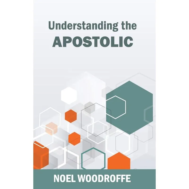 Understanding the Apostolic