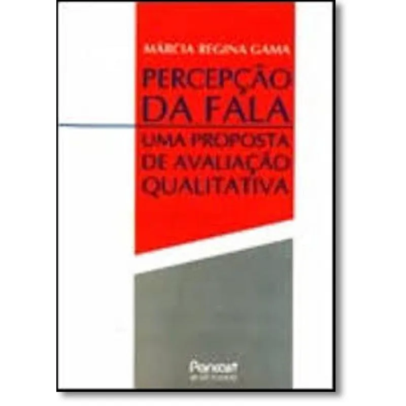 Percepção da Fala: Uma Proposta de Avaliação Qualitativa