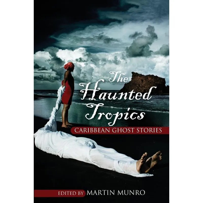 The Haunted Tropics
