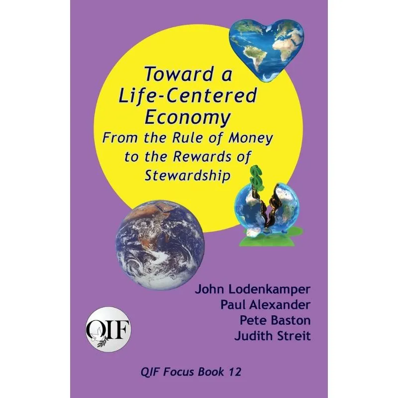 Toward a Life-Centered Economy