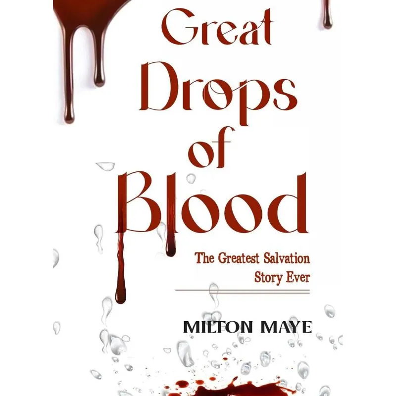 Great Drops Of Blood