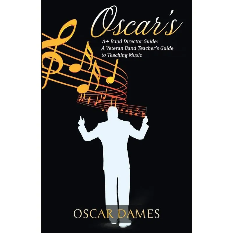 Oscars A+ Band Director Guide