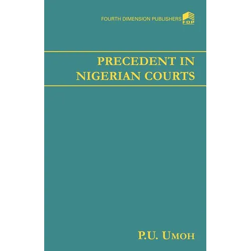 Precedence in Nigerian Courts - Paperback