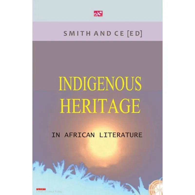 Indigenous Heritage In African Literature