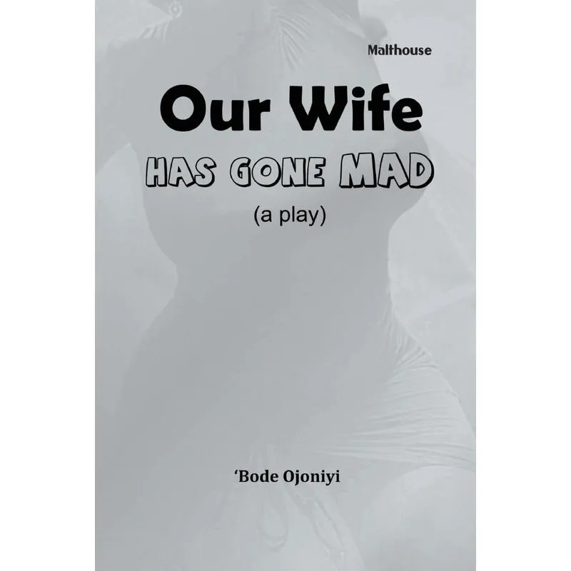 Our Wife Has Gone Mad