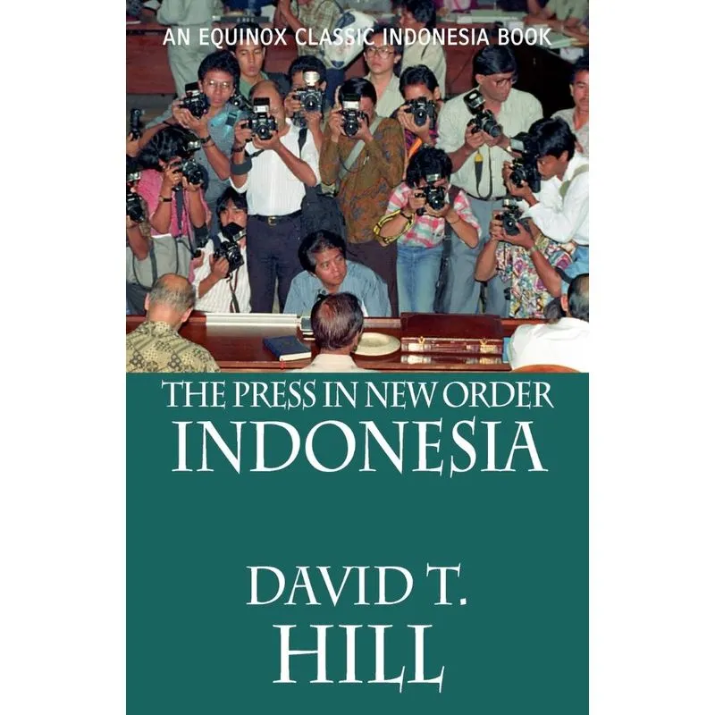 The Press in New Order Indonesia