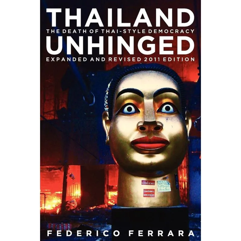 Thailand Unhinged