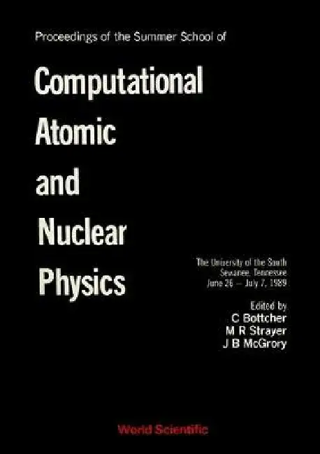 Computational Atomic & Nuclear Physics Hardcover