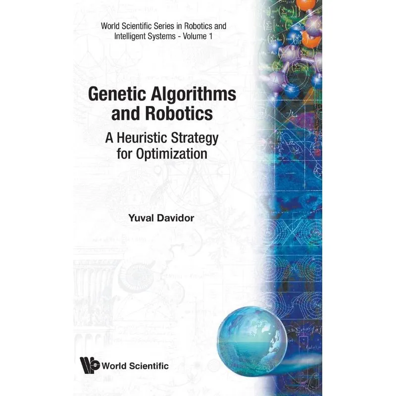 Genetic Algorithms and Robotics