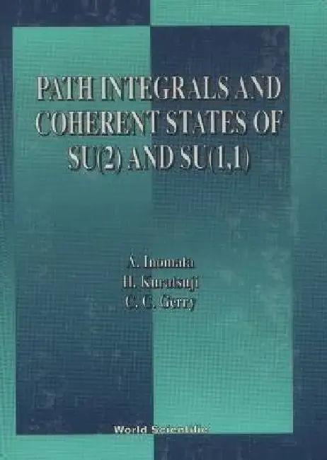 Path Integrals and Coherent States Of. Hardcover